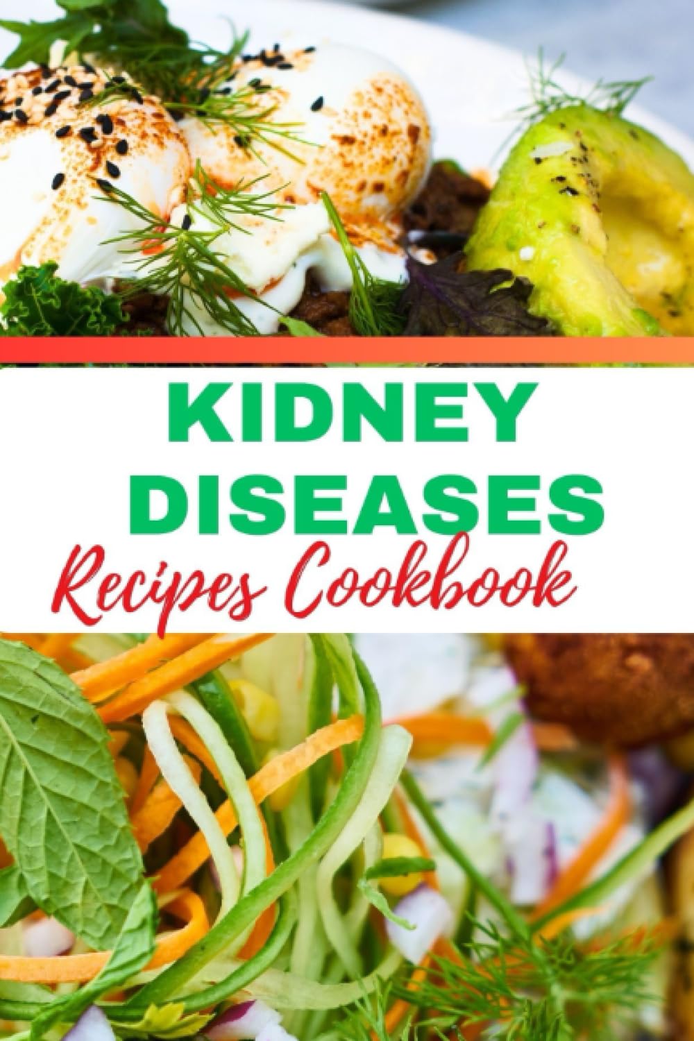 Kidney Disease Pescatarian Cookbook: The Ultimate Recipes, Benefits, Meal Plan To Improve and Revatalize your Renal Health