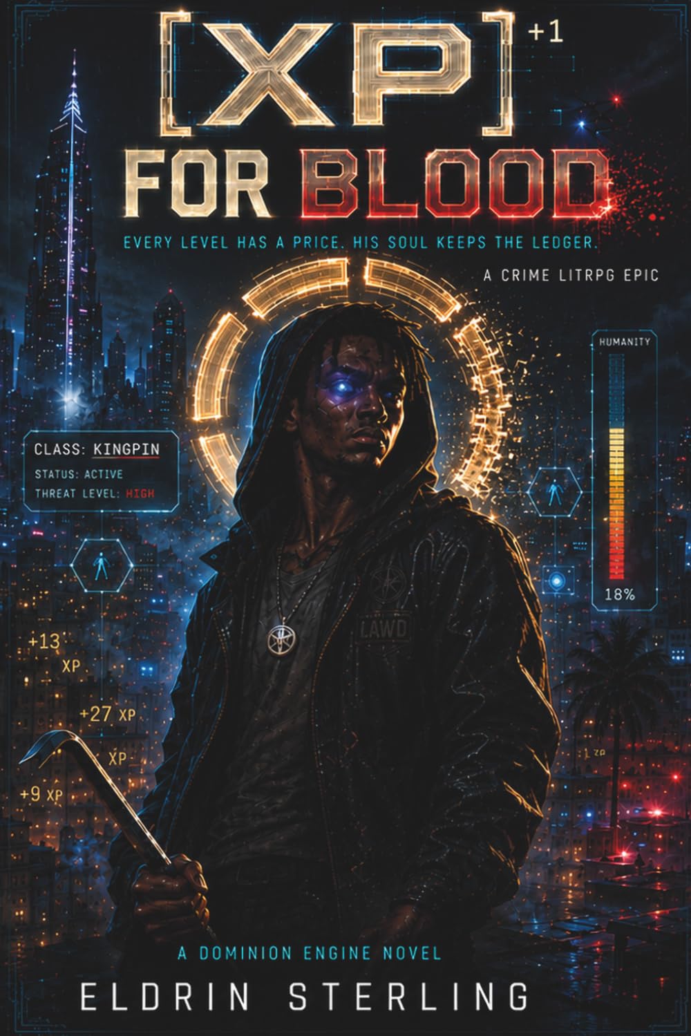 XP for Blood: A Modern Crime LitRPG Epic