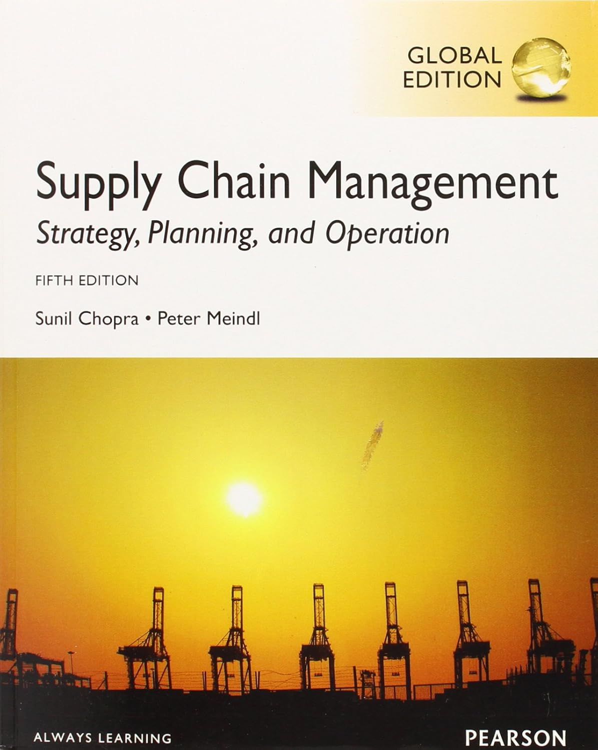 Supply Chain Management Strategy, Planning, and Operation. Sunil
