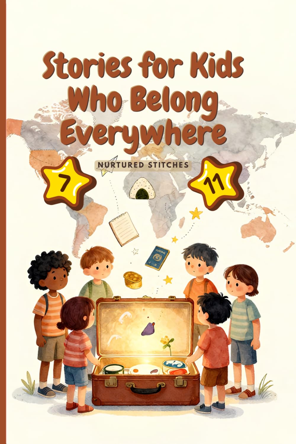 Stories for Kids Who Belong Everywhere: Twelve Inspiring Stories for Expat Kids, TCKs, and Global Families (Across cultures)
