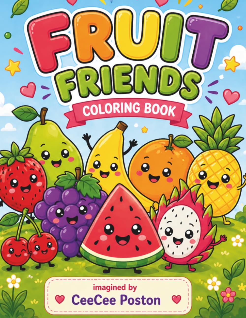 Fruit Friends Coloring Book: Cute Fruit Characters, Easy Coloring Pages, and Fun Kawaii Designs for Kids Ages 4–8