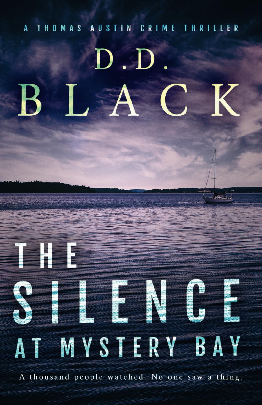 The Silence at Mystery Bay: 8 (A Thomas Austin Crime Thriller)