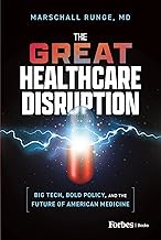 The Great Healthcare Disruption: Big Tech, Bold Policy, and the Future of American Medicine