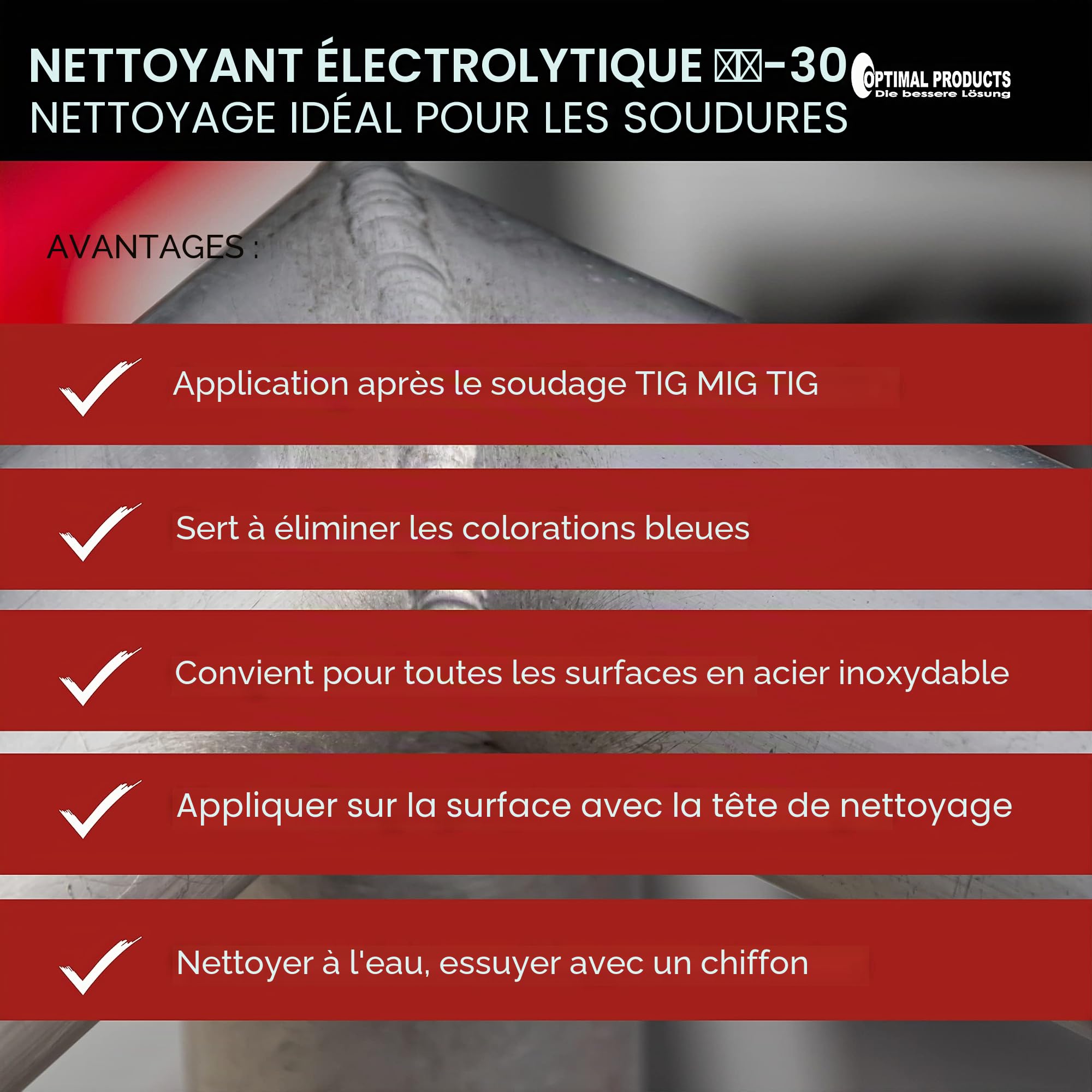 Optimal Products OP-30 Nettoyant électrolyte I Pour décaper l'acier inoxydable I Décapant pour peinture métal I Après soudage TIG I Polissage en acier inoxydable I 5 l