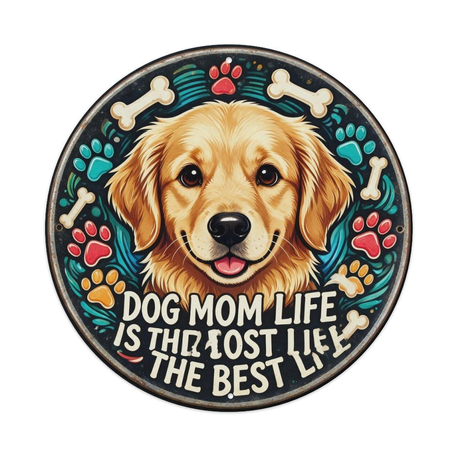 Dog Mom Life Metal Tin Sign Plaque