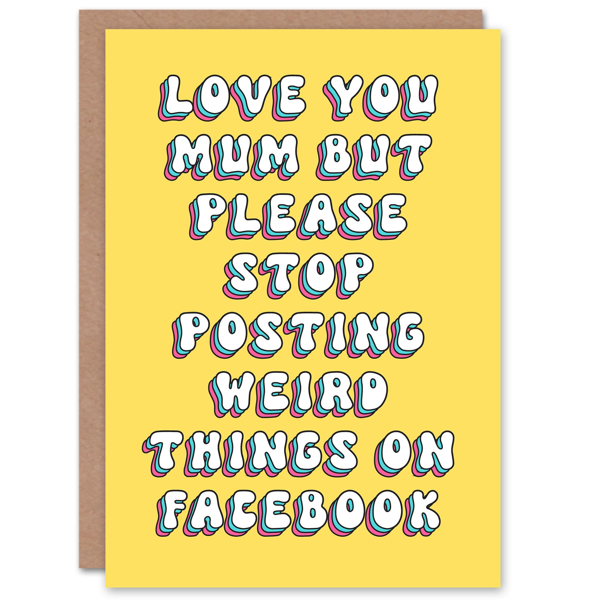 Artery8 Mother's Day Weird Online Posting Fun Funny Humour Joke Modern Bright Bold Mum Greeting Card
