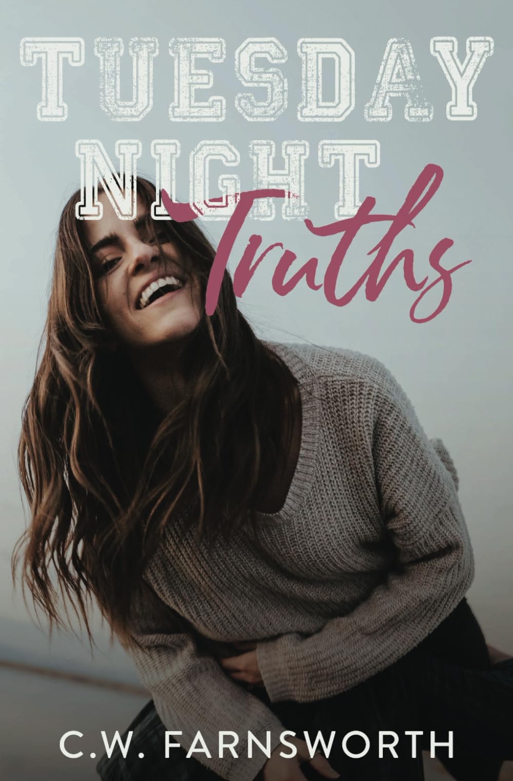 Tuesday Night Truths: A College Basketball Romance: 2 (Truth and Lies)