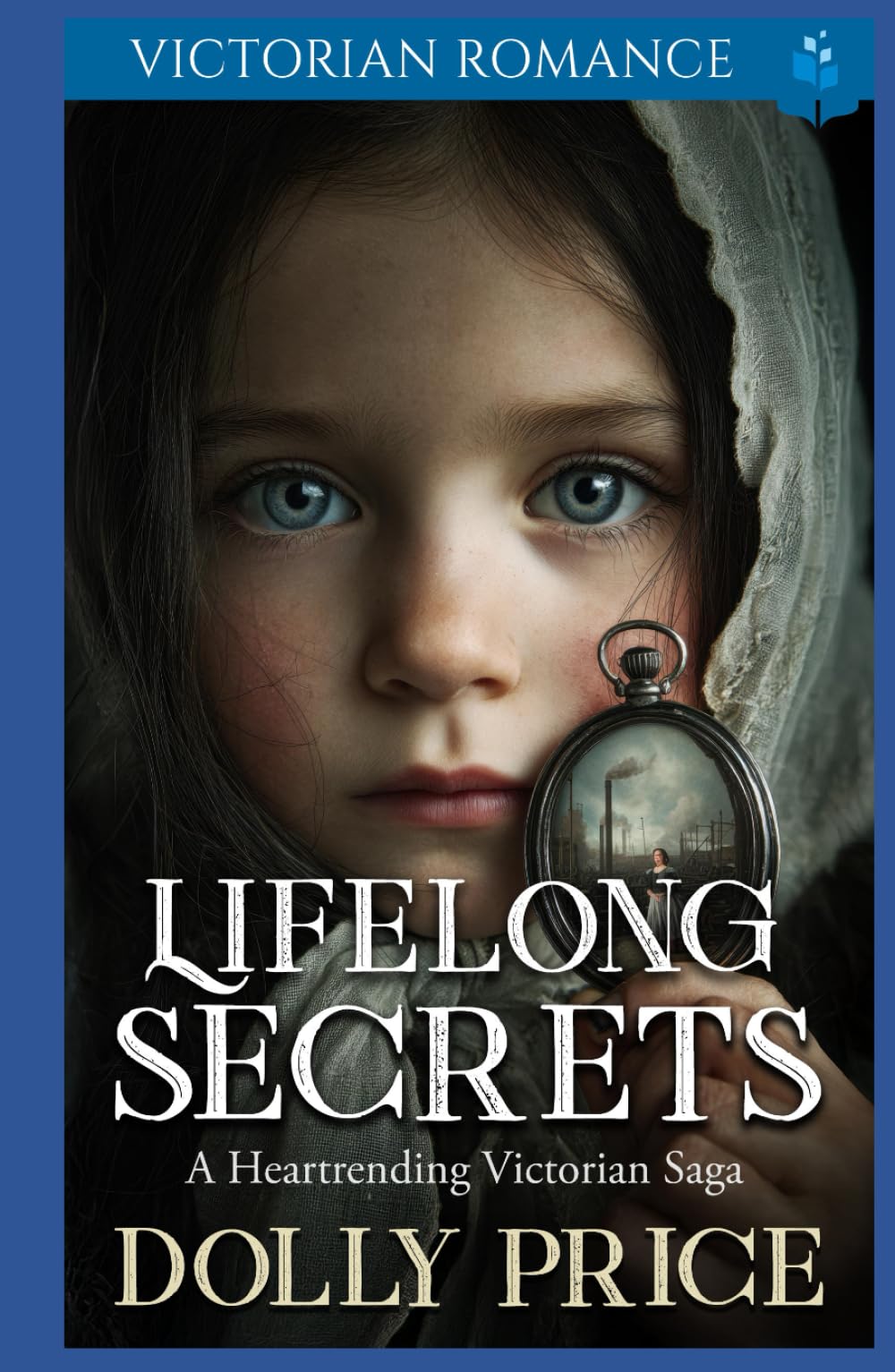 Lifelong Secrets: A Heartrending Victorian Saga
