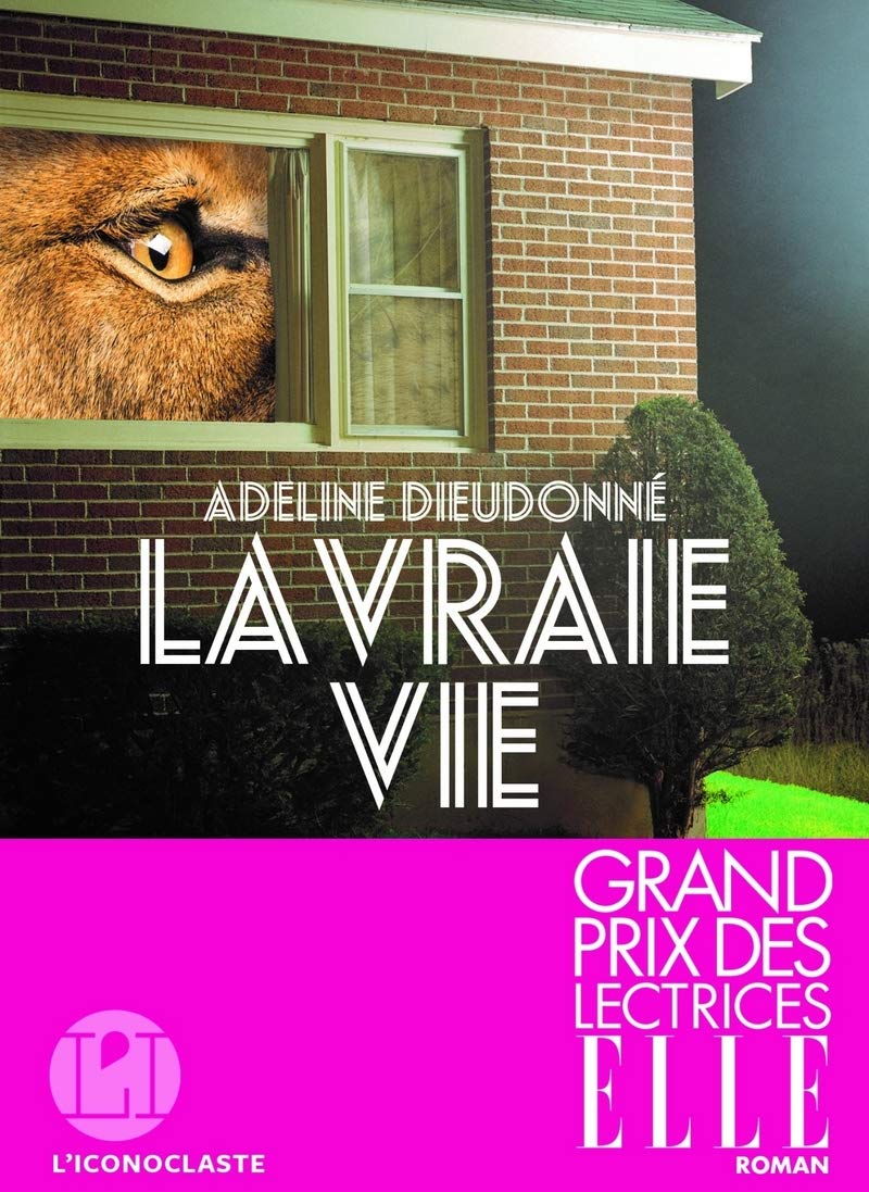 La vraie vie: roman