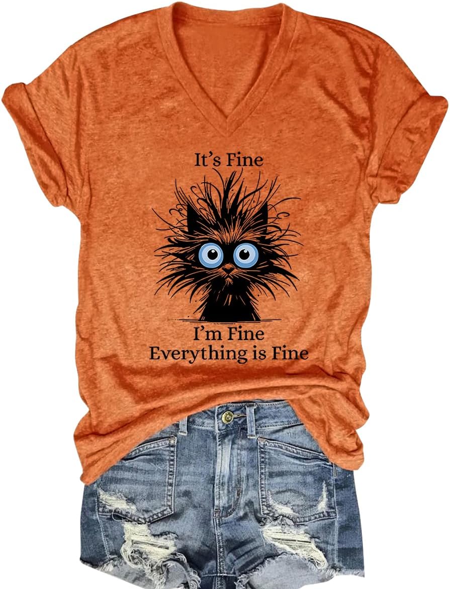 Womens I'm Fine Everything is Fine V Neck T-Shirts Short Sleeve Funny Shirt Casual Cute Cat Graphic Tee Tops
