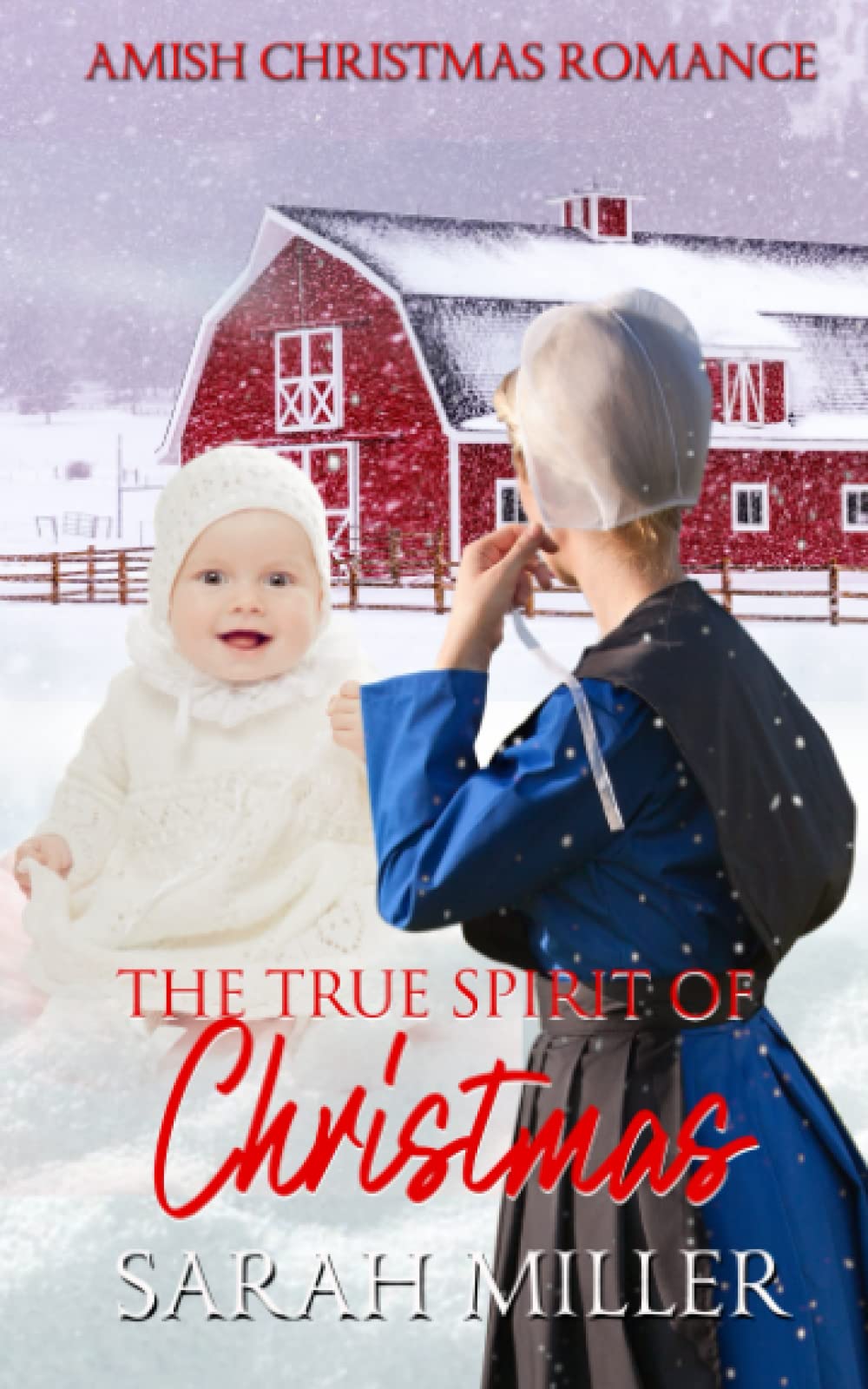 The True Spirit of Christmas: 2 (Amish Christmas)