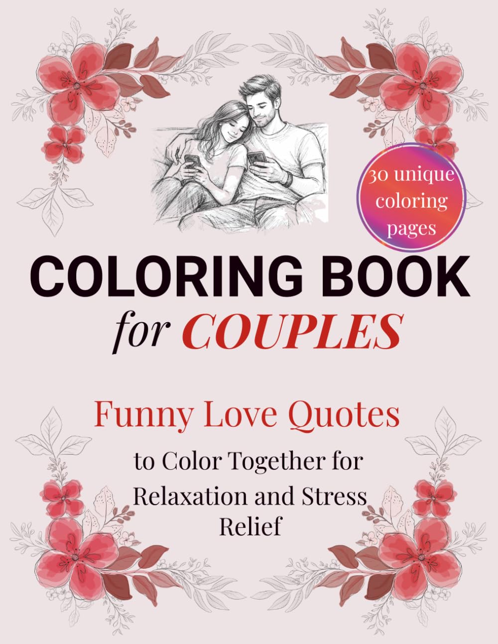 Coloring Book for Couples: Funny Love Quotes to Color Together for Relaxation and Stress Relief
