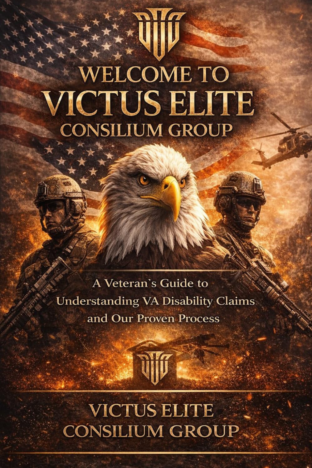 Welcome to Victus Elite Consilium Group: A Veteran's Guide to Understanding VA Disability Claims and Our Prove Process