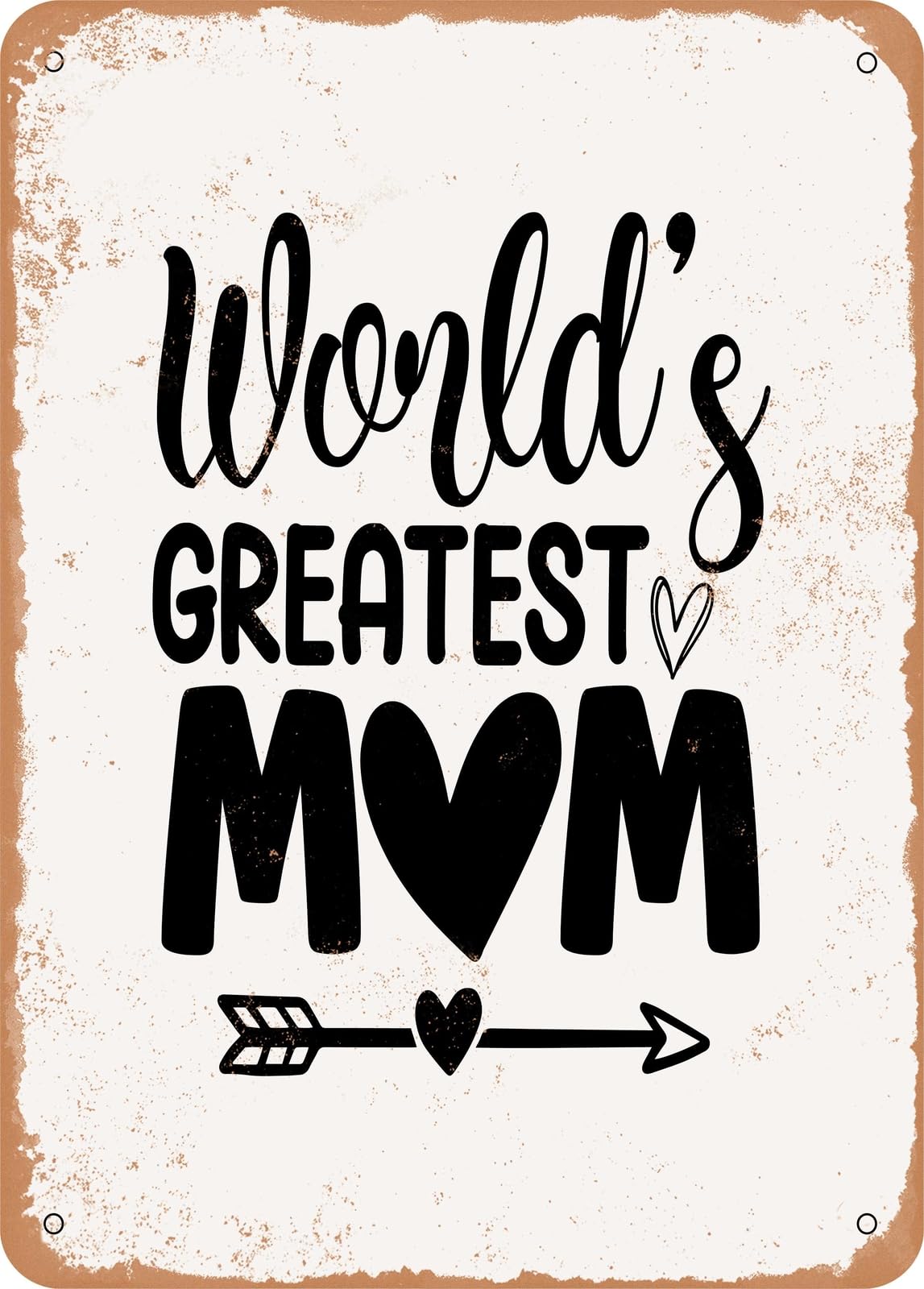 Metal Sign - Worlds Greatest Mom2 - Vintage Rusty Look home decor
