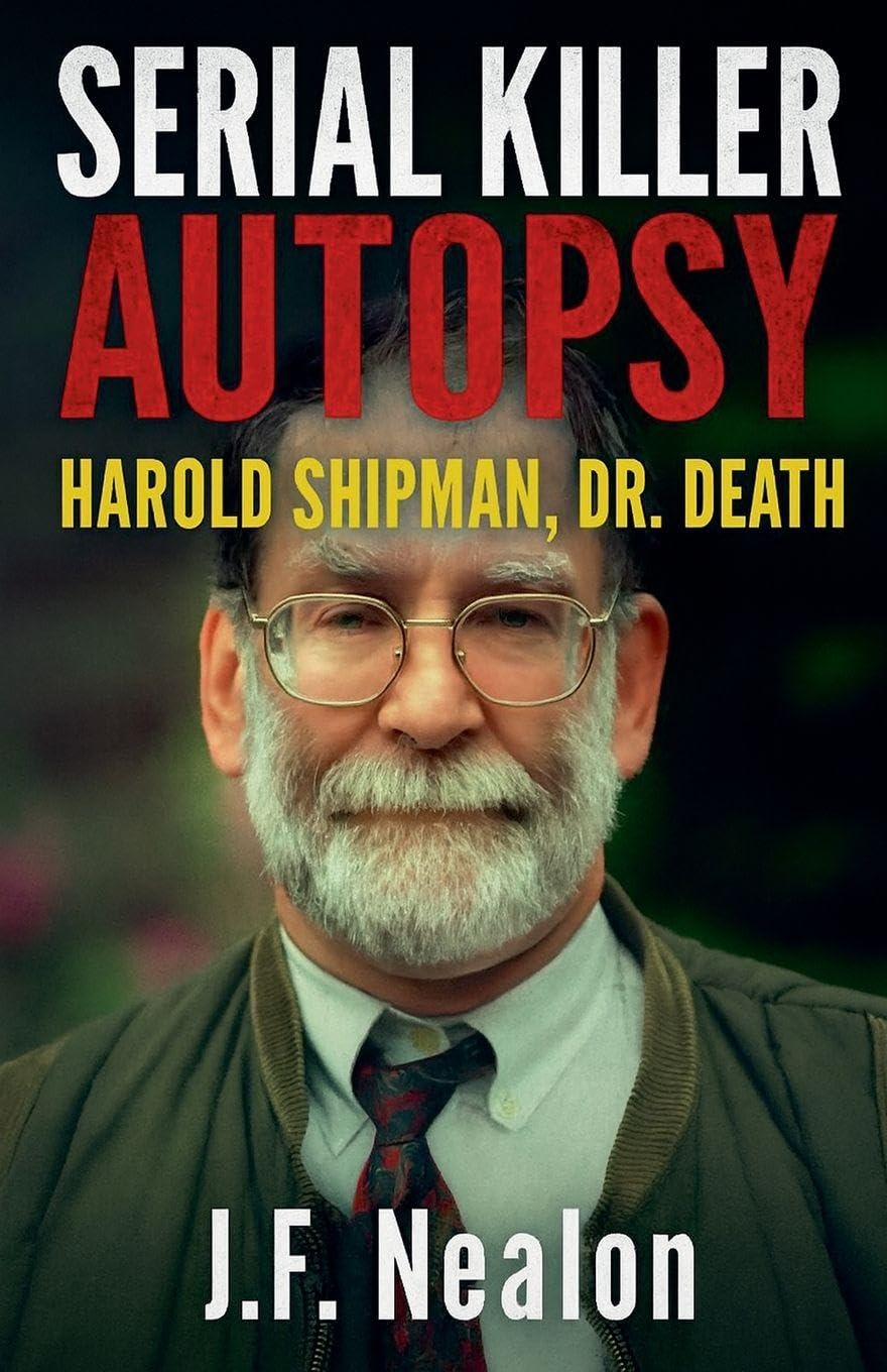 Serial Killer Autopsy: Harold Shipman: 13