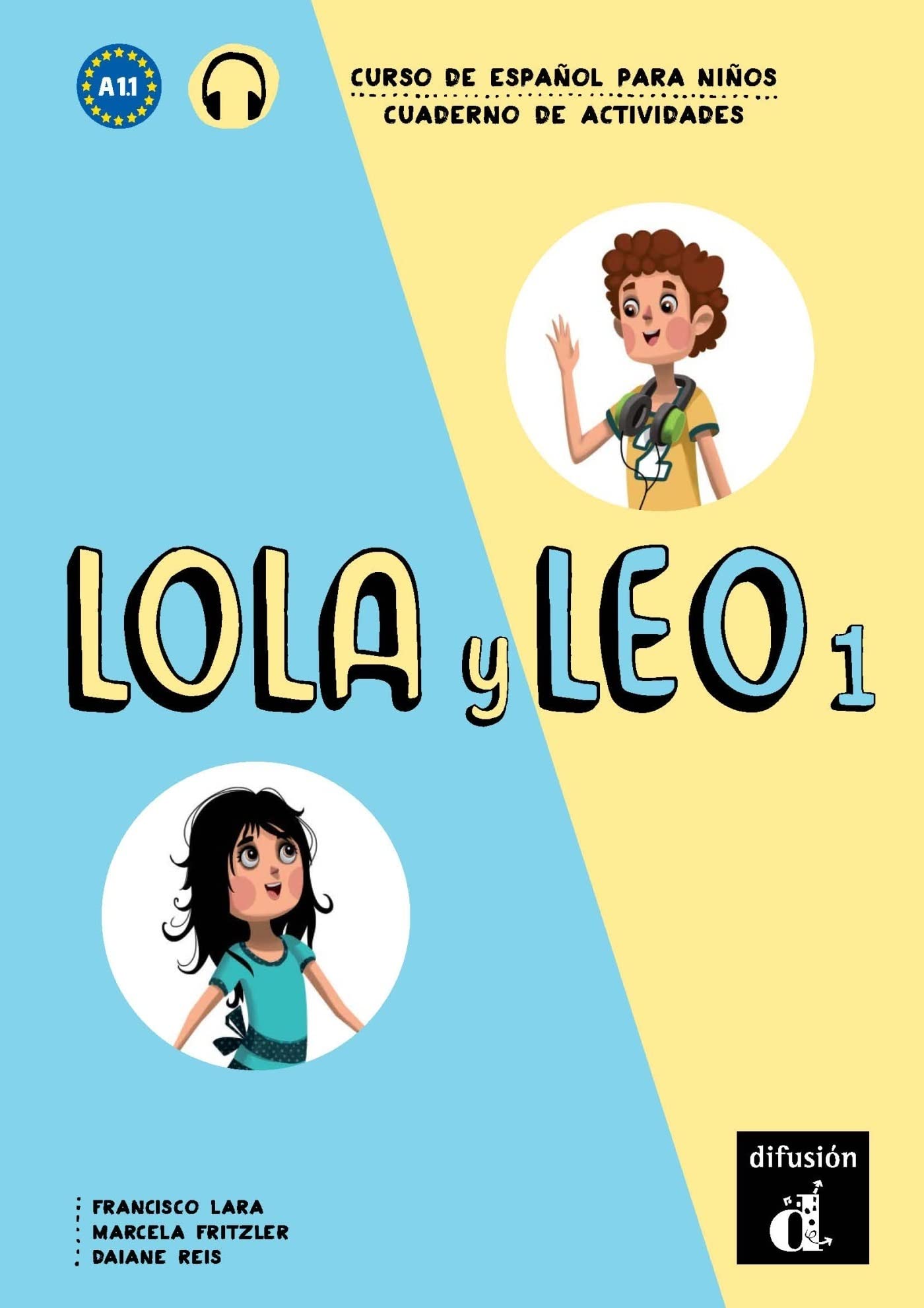 Lola y Leo 1 - Cuaderno de ejercicios + audio MP3: A1.1 Paperback – 29 Jun. 2016