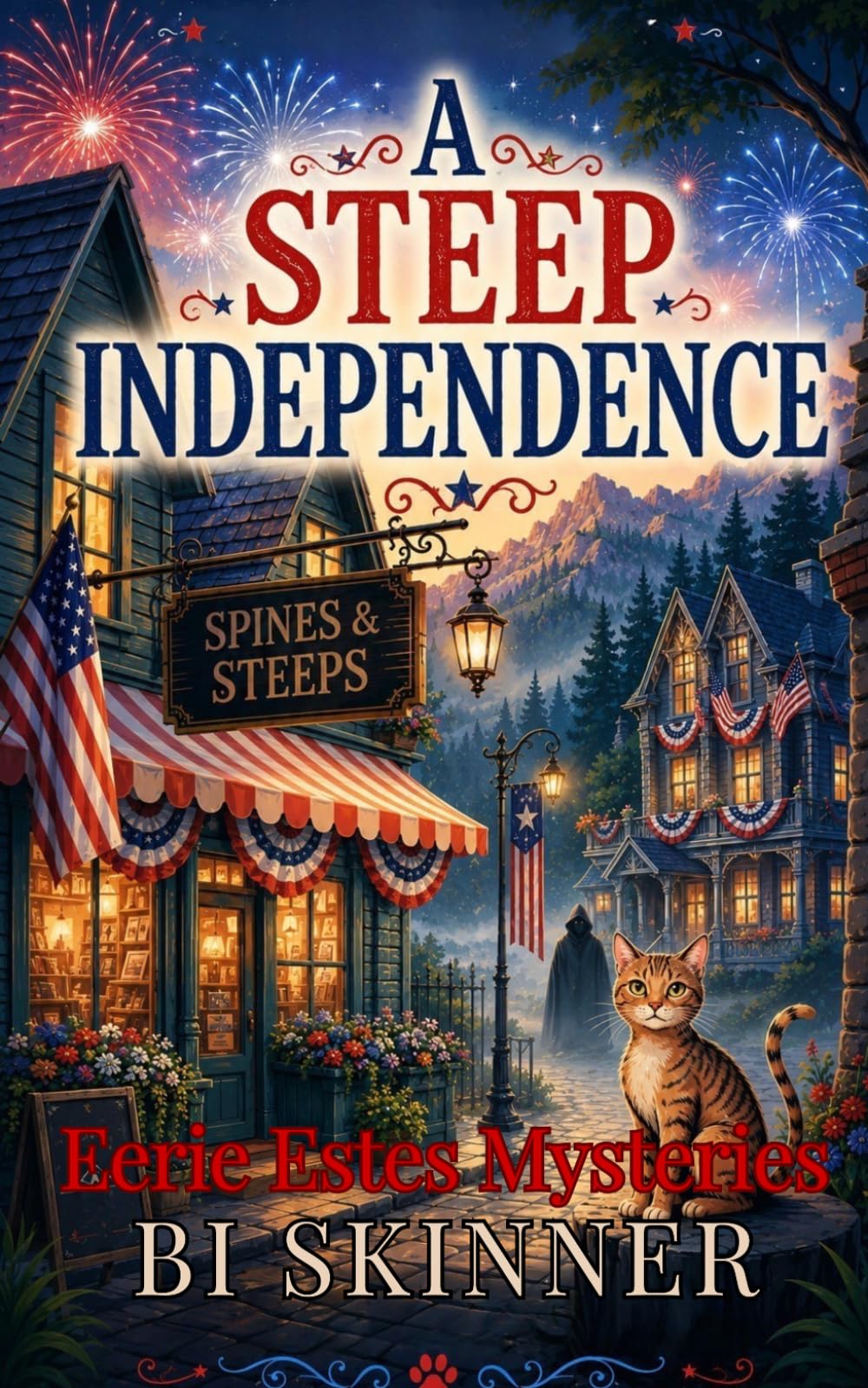A Steep Independence: A Paranormal Cozy Mystery (Eerie Estes Mysteries)