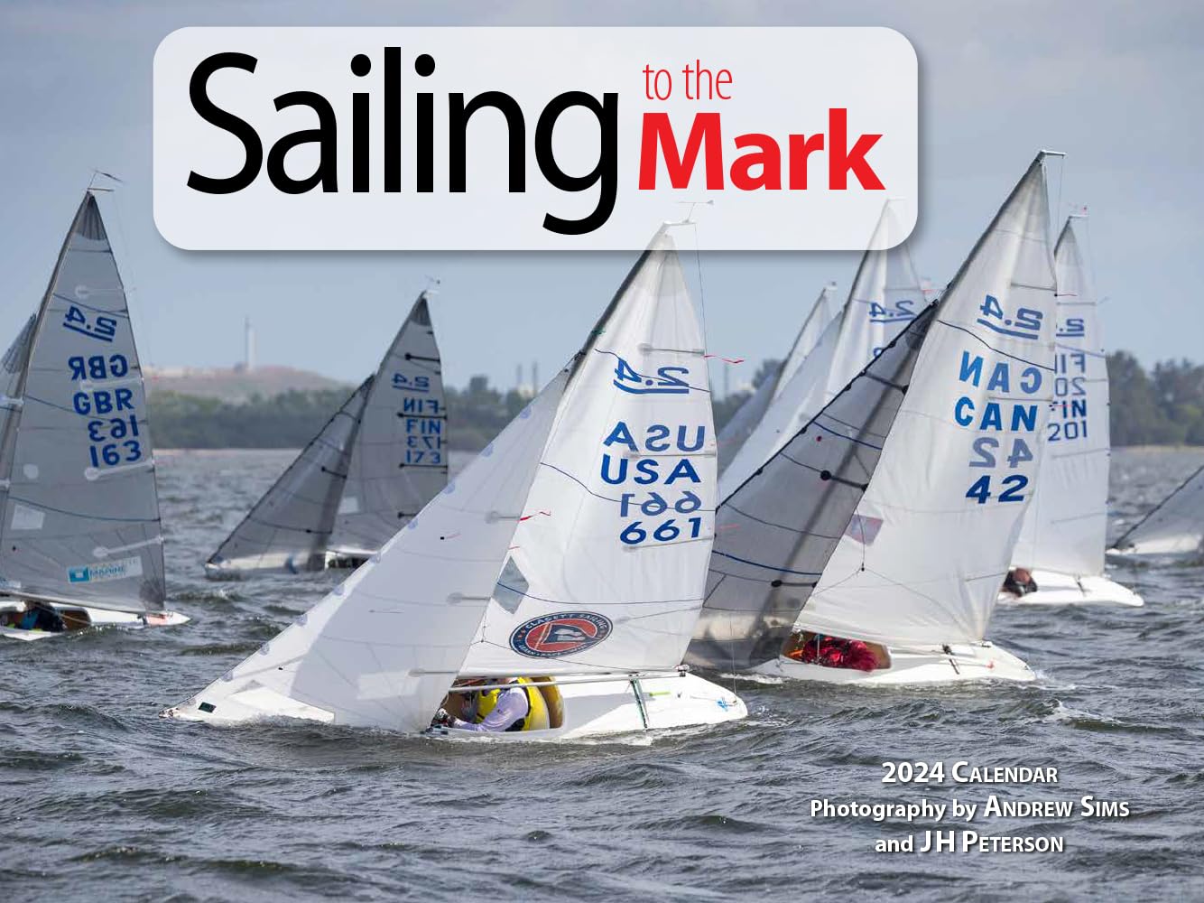 Sailing to the Mark 2024 Calendar