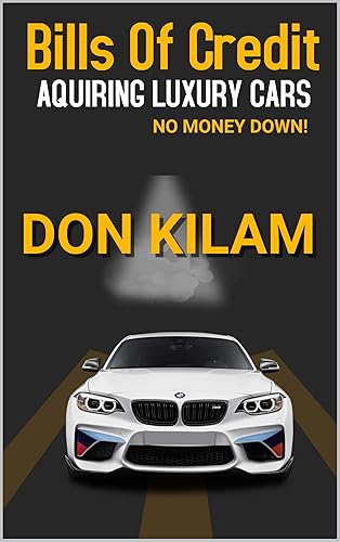 Bills of Credit (Acquiring Luxury Cars With No Money Down) With Loan Discharge Information (Million Dollars Worth Of Game)