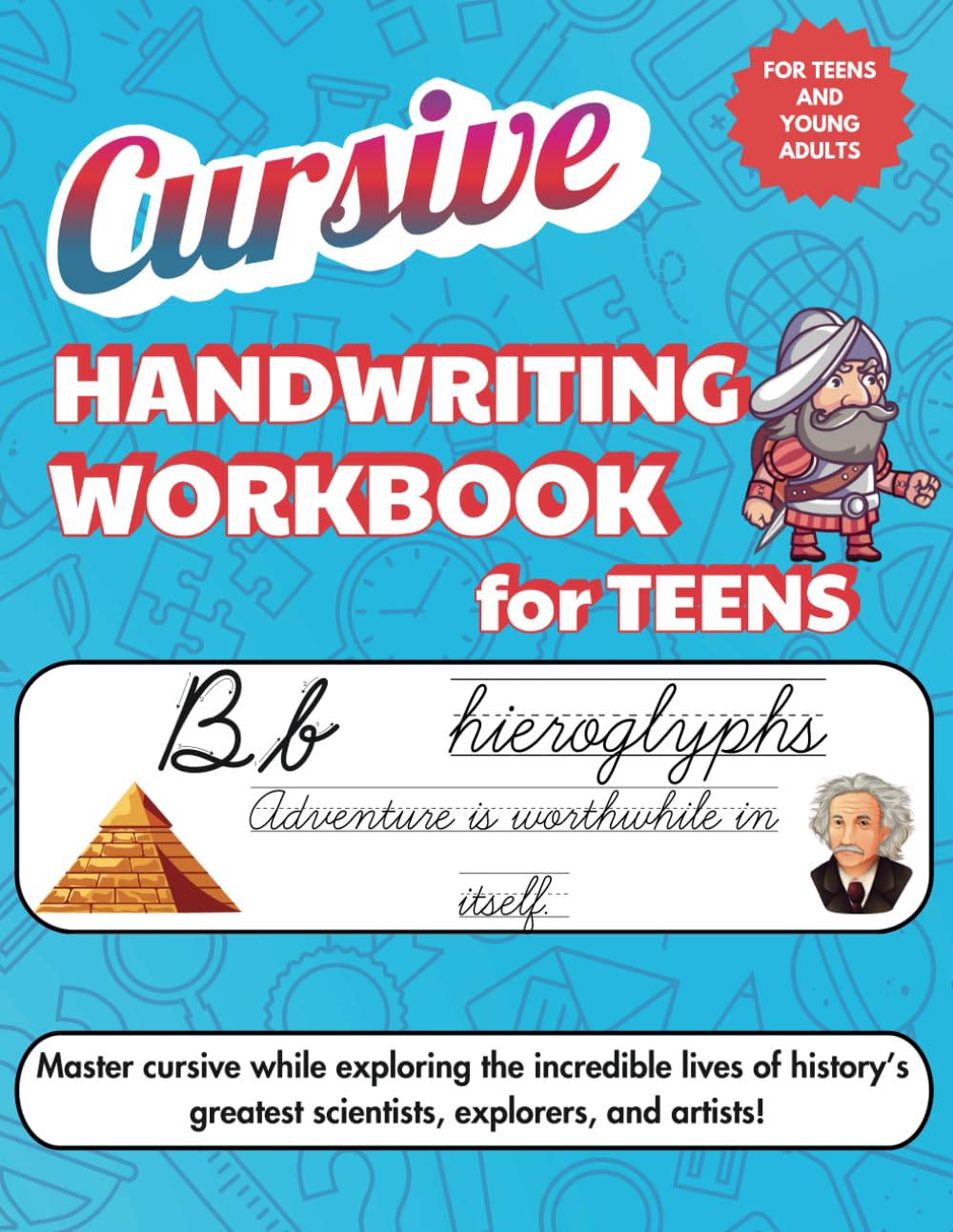 Cursive Handwriting Workbook for Teens: Practice Workbook for Young Adults and Teens
