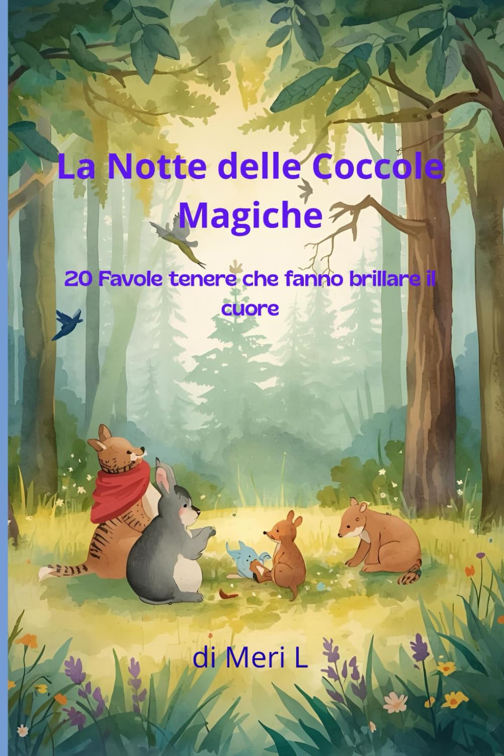 La Notte delle Coccole magiche: favole tenere che fanno brillare il cuore
