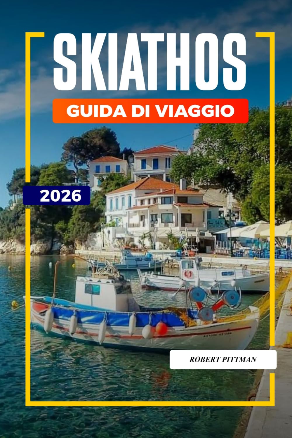 GUIDA DI VIAGGIO SKIATHOS 2026: Scopri gemme nascoste, monumenti storici, consigli di viaggio ed esperienze di vacanza indimenticabili