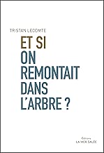 Download Et si on remontait dans l'arbre ?: Vision et expérience d'un entrepreneur social PDF