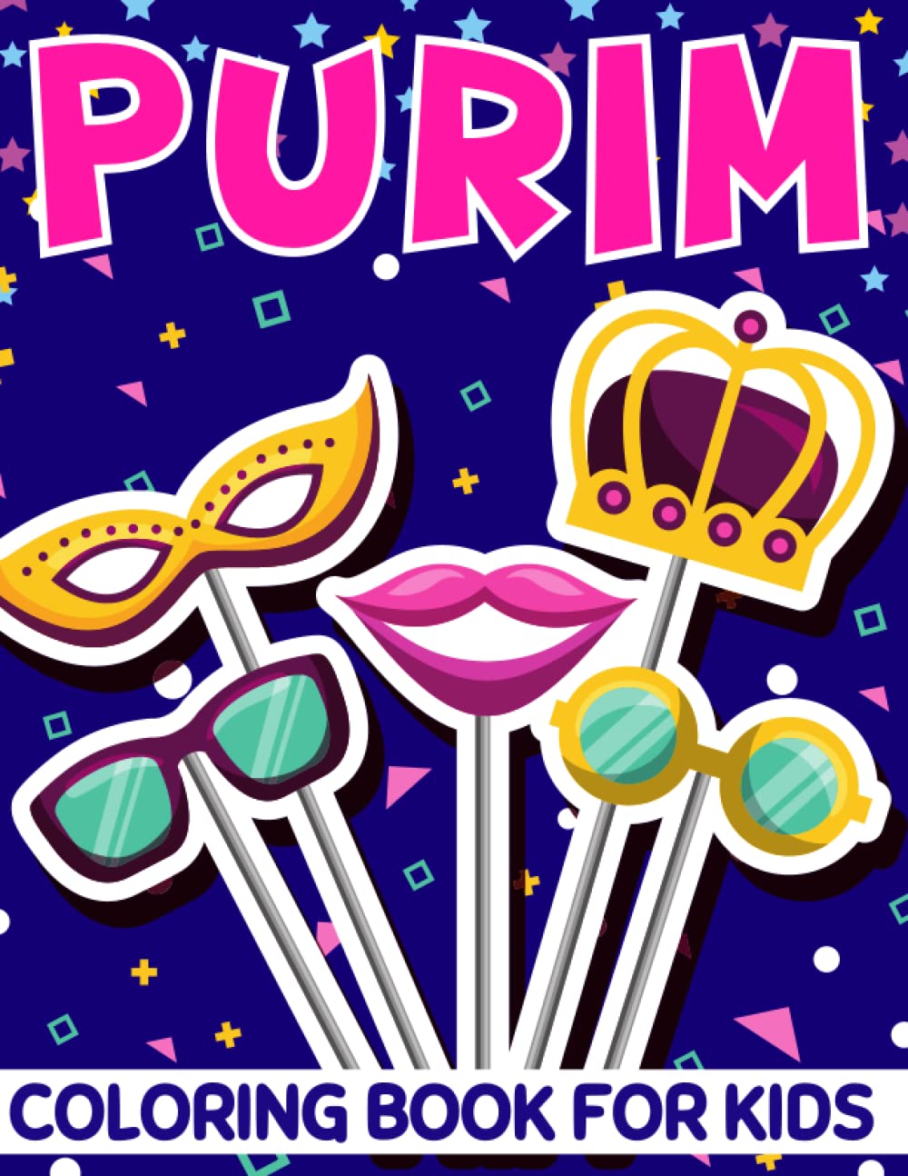 Purim Coloring Book for kids: Jewish Holiday Gift for Kids and Toddlers | Fun, Easy and Cute Purim Coloring Pages for Kids | Happy Purim Gift for Toddlers
