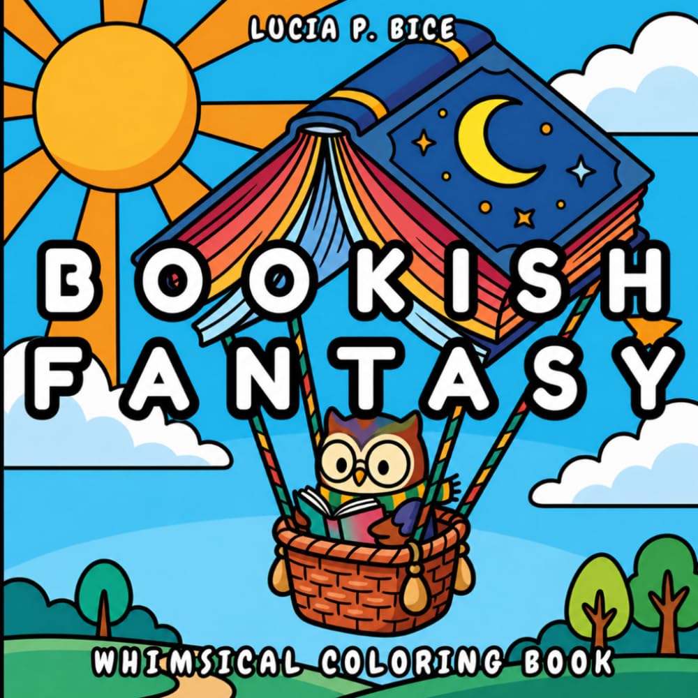 Bookish Fantasy Coloring Book: A Whimsical Journey Made for Book Lovers, Kids and Adults
