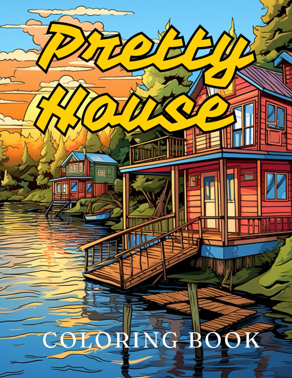 Pretty House Coloring Book: Relax and Unwind with Charming Home Designs