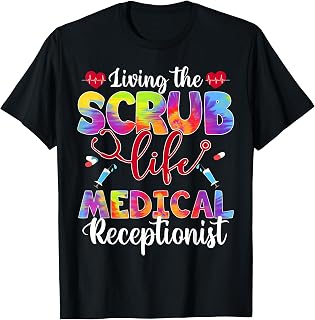 Living The Scrub Life Tie Dye Hippie Medical Receptionist T-Shirt