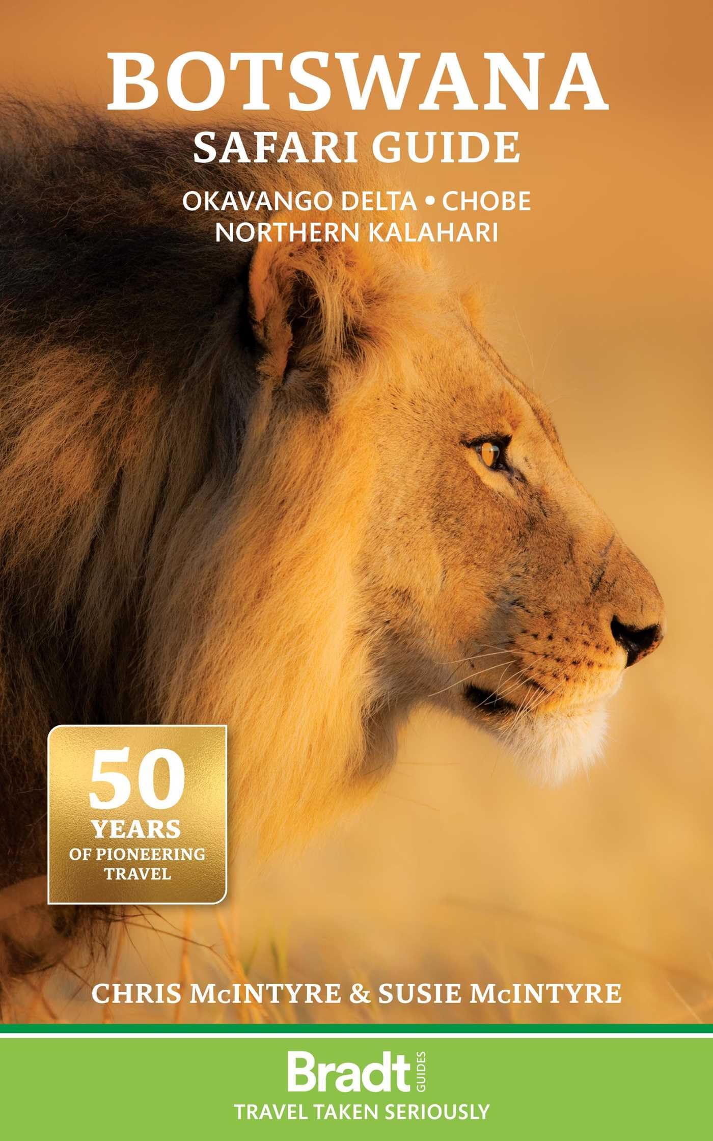 Bradt Botswana Safari Guide (Travel Guide): Okavango Delta, Chobe, Northern Kalahari (The Bradt safari guides)