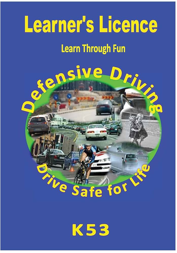 Learner's Licence K53 South Africa: Learn through Fun! Drive Safe