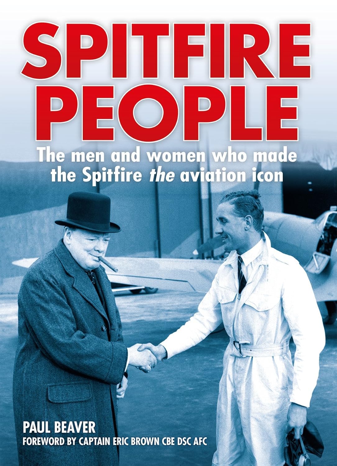 Spitfire People by Paul Beaver - 9781910505052