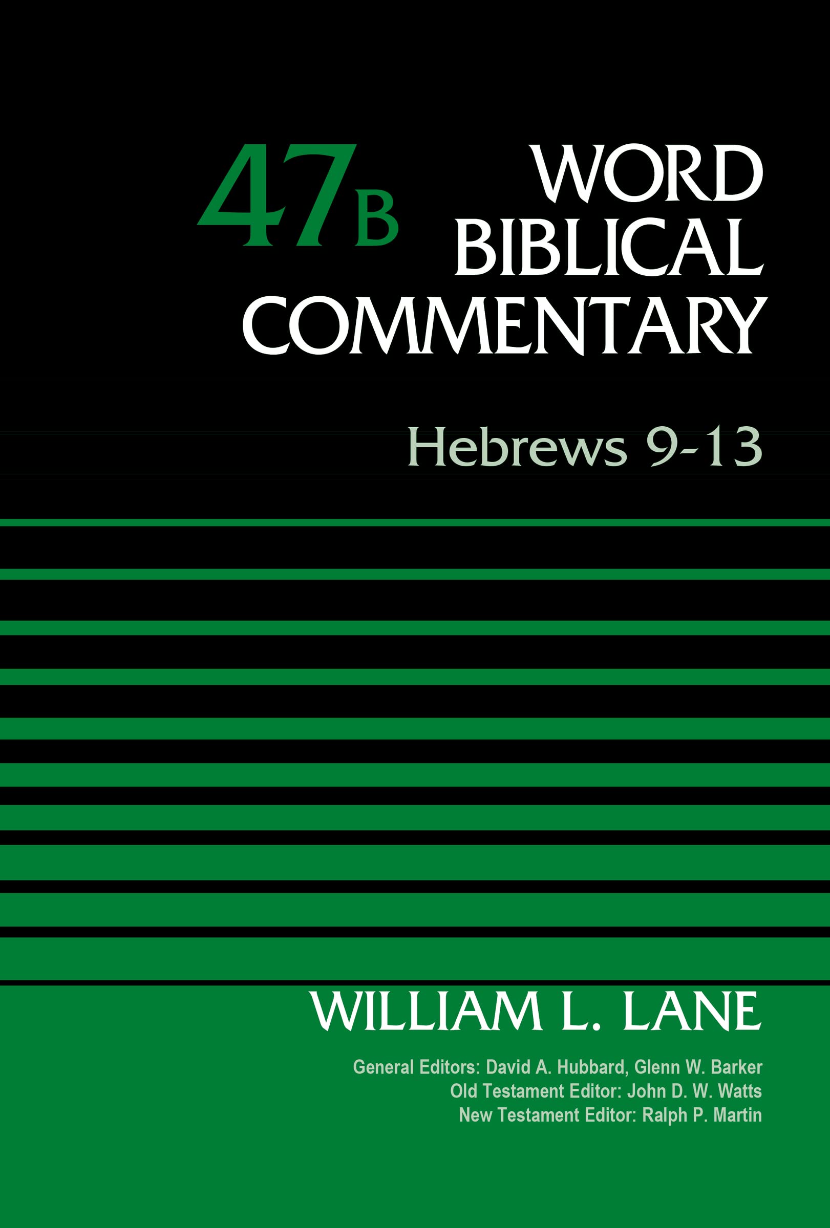 Hebrews 9-13, Volume 47B, Hardback, William Lane