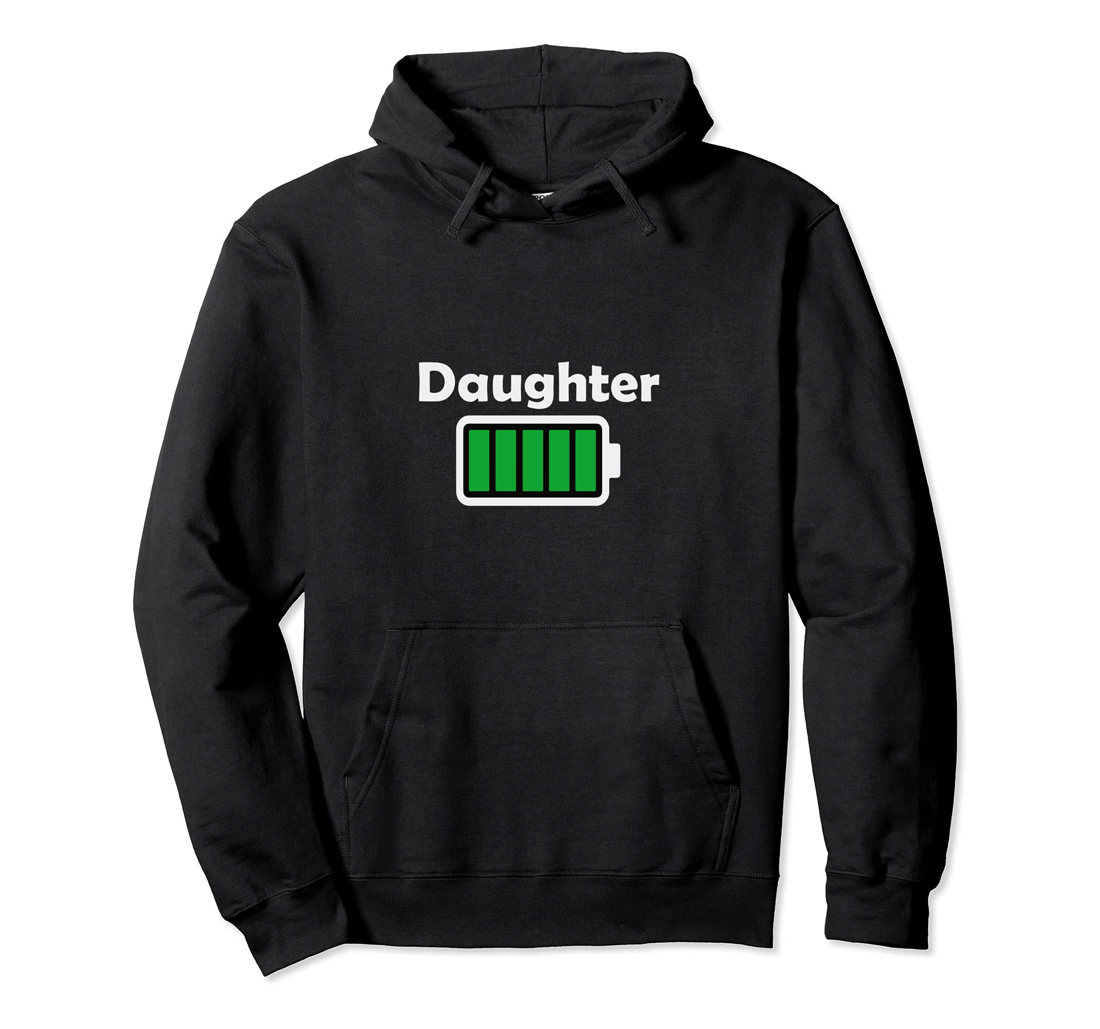 Daughter Fully Charged Battery Tee - Dad and Sons Geek Tee Pullover Hoodie