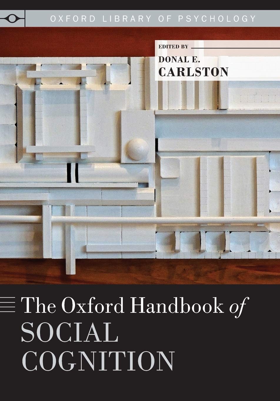 Amazon.com: The Oxford Handbook of Social Cognition (Oxford Library of ...