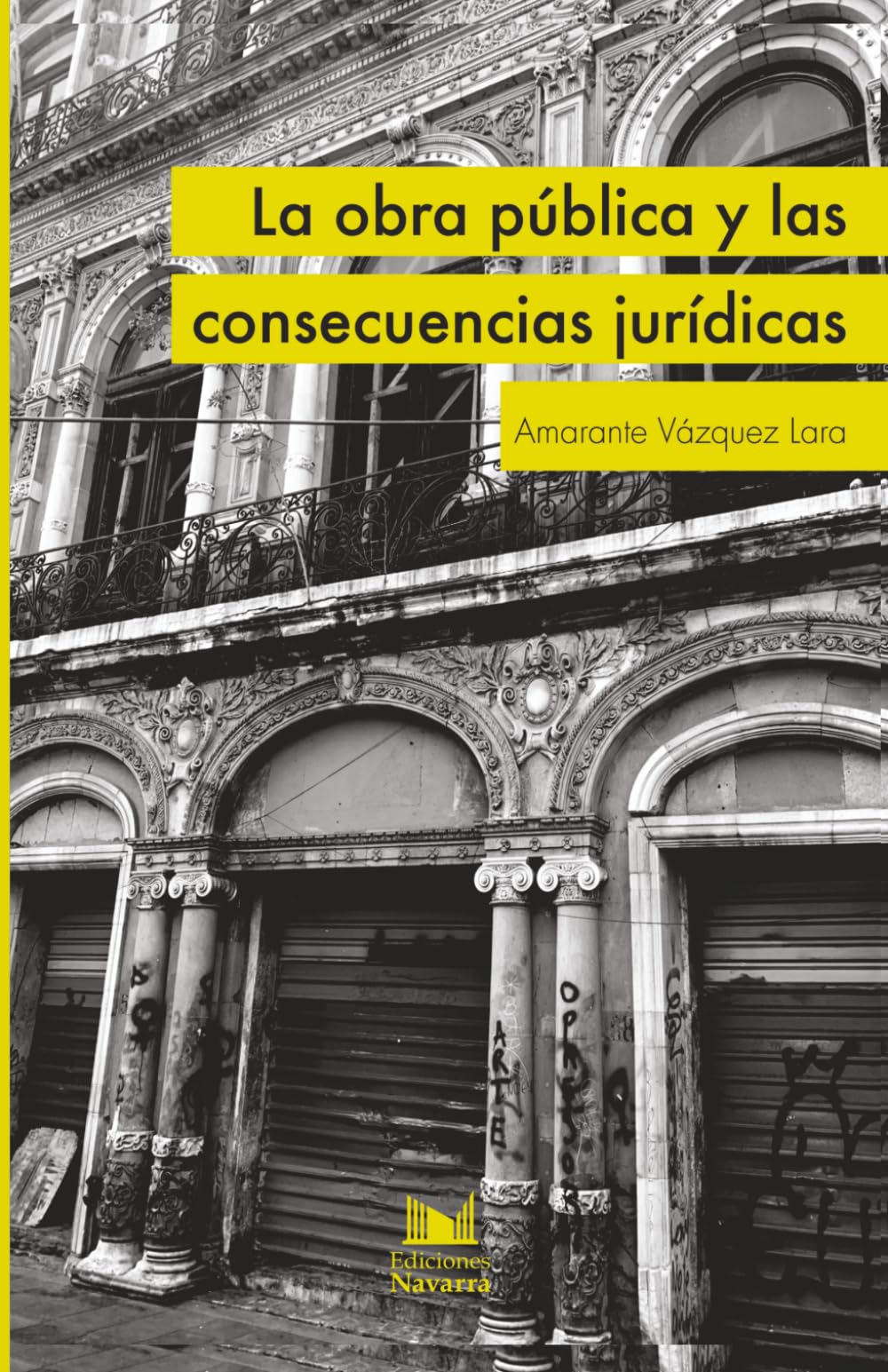 La obra pública y las consecuencias jurídicas