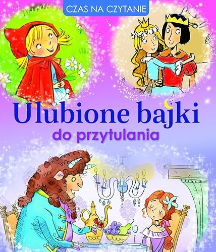 Ulubione bajki do przytulania (CZAS NA CZYTANIE)