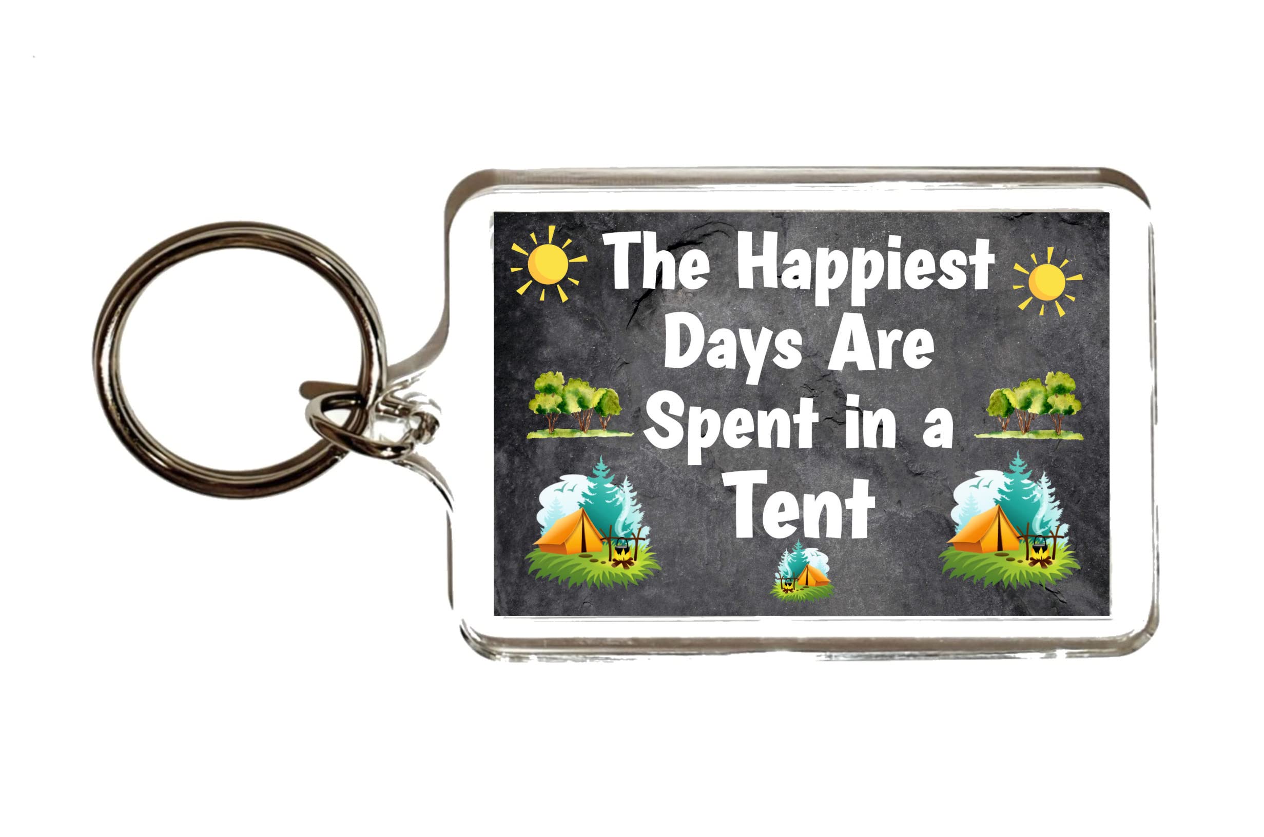 Decalarama Clear Camping Keyring – The Happiest Days Are Spent In A Tent - Novelty Gift - Fun Holiday Present