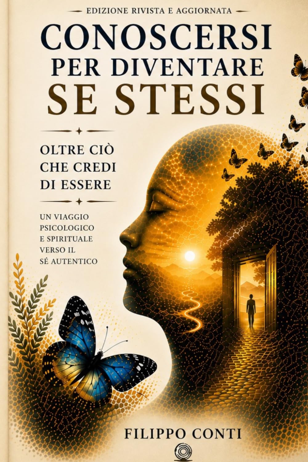 Conoscersi per diventare se stessi: Oltre ciò che credi di essere