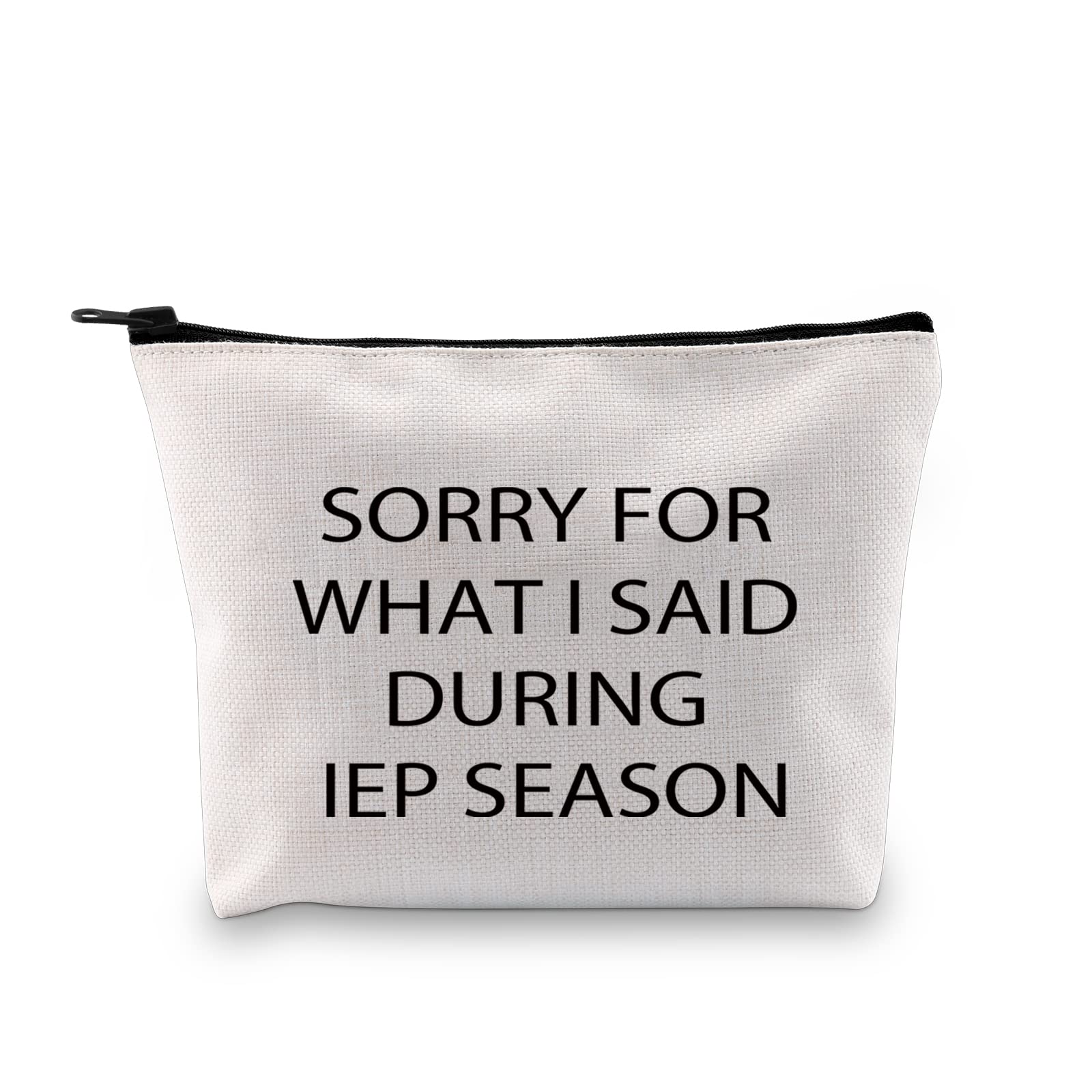 JXGZSO Special Education Gift Sorry For What I Sais During IEP Season Make Up Pouch Special Ed Teacher Bag, Sorry For What I Sais During IEP Season