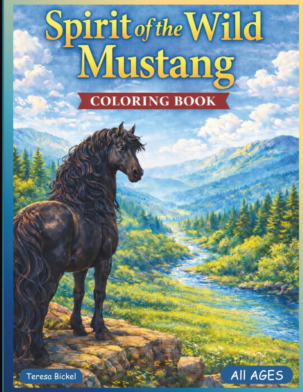 Spirit of the Wild Mustang: Coloring Book for All Ages