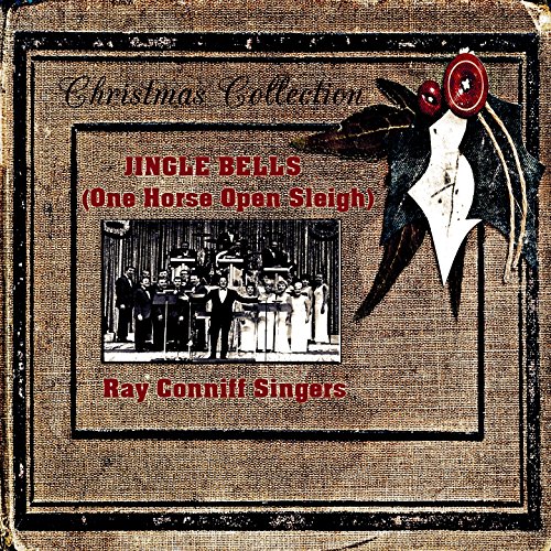 Jingle Bells (One Horse Open Sleigh) Ray Conniff Singers