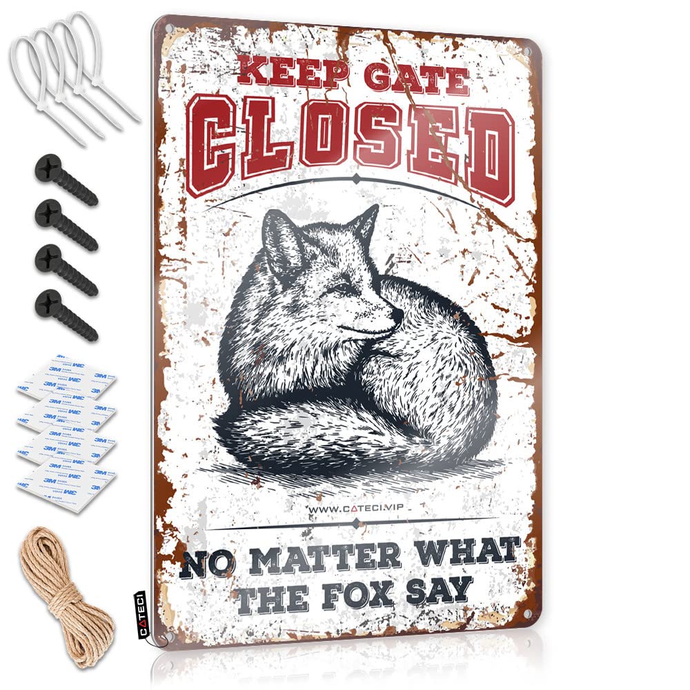 HELIOFORGE Funny Outdoor Decor Keep Gate Closed No Matter What The Fox Say Tin Sign Funny Kitchen Decor Bar Posters(30X40CM)