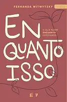 Enquanto isso: O que fazer enquanto esperamos