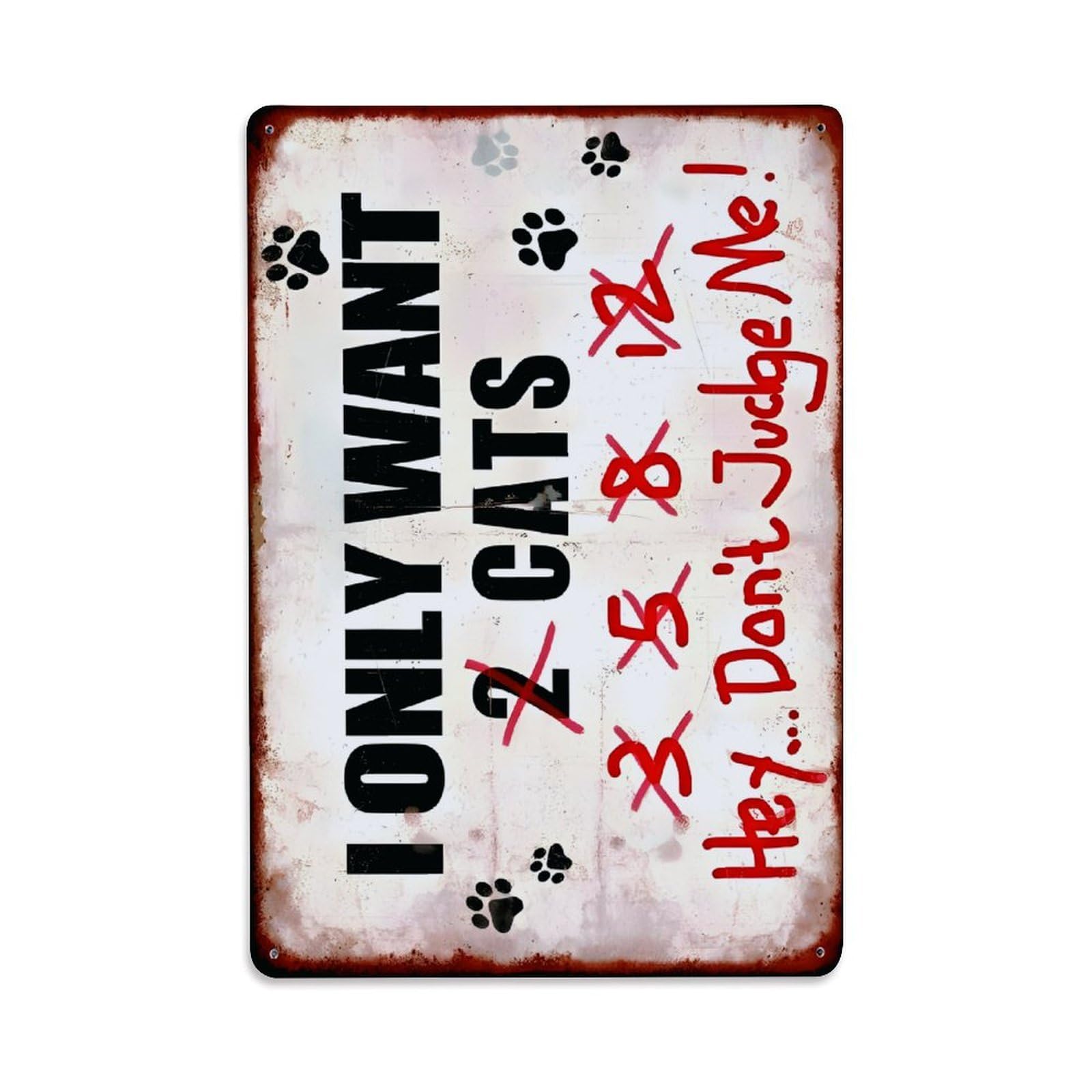 Ldfuieksufg Style Funny I Only Want Cats Vintage Metal Sign Vintage Aluminium Metal Sign, Retro Wall Decor For Home, Bar, Garage & Farmhouse 30X20cm