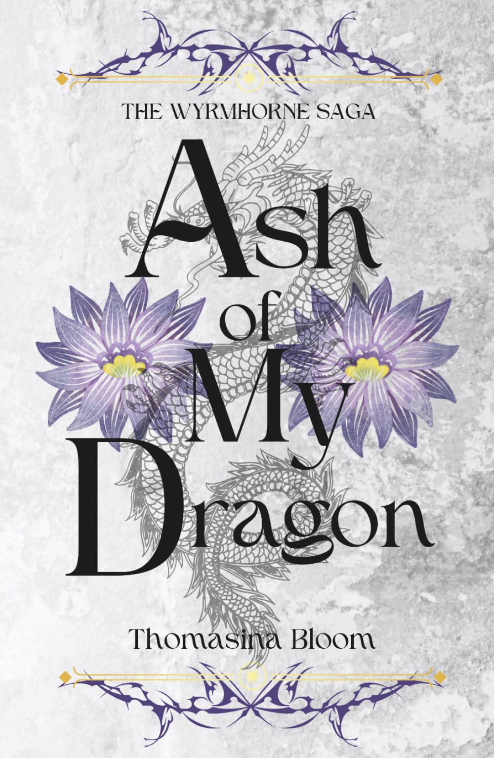 Ash of My Dragon: New Adult Fantasy with Romance (Wyrmhorne Saga Book 1)