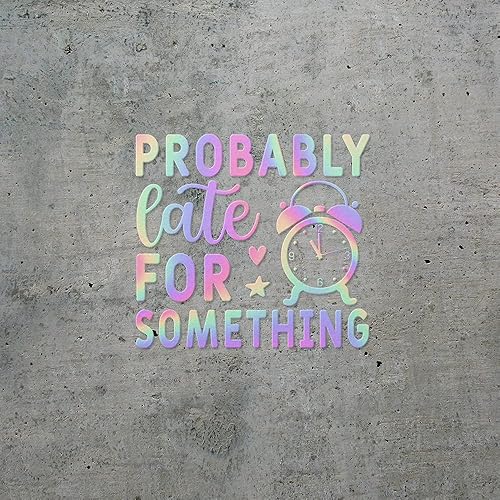 Miniatura 2 de Adhesivos adhesivos de Probably Late for Something (holograma) (juego de 2) calcomanías de vinilo impermeables de alta calidad para laptop, teléfono