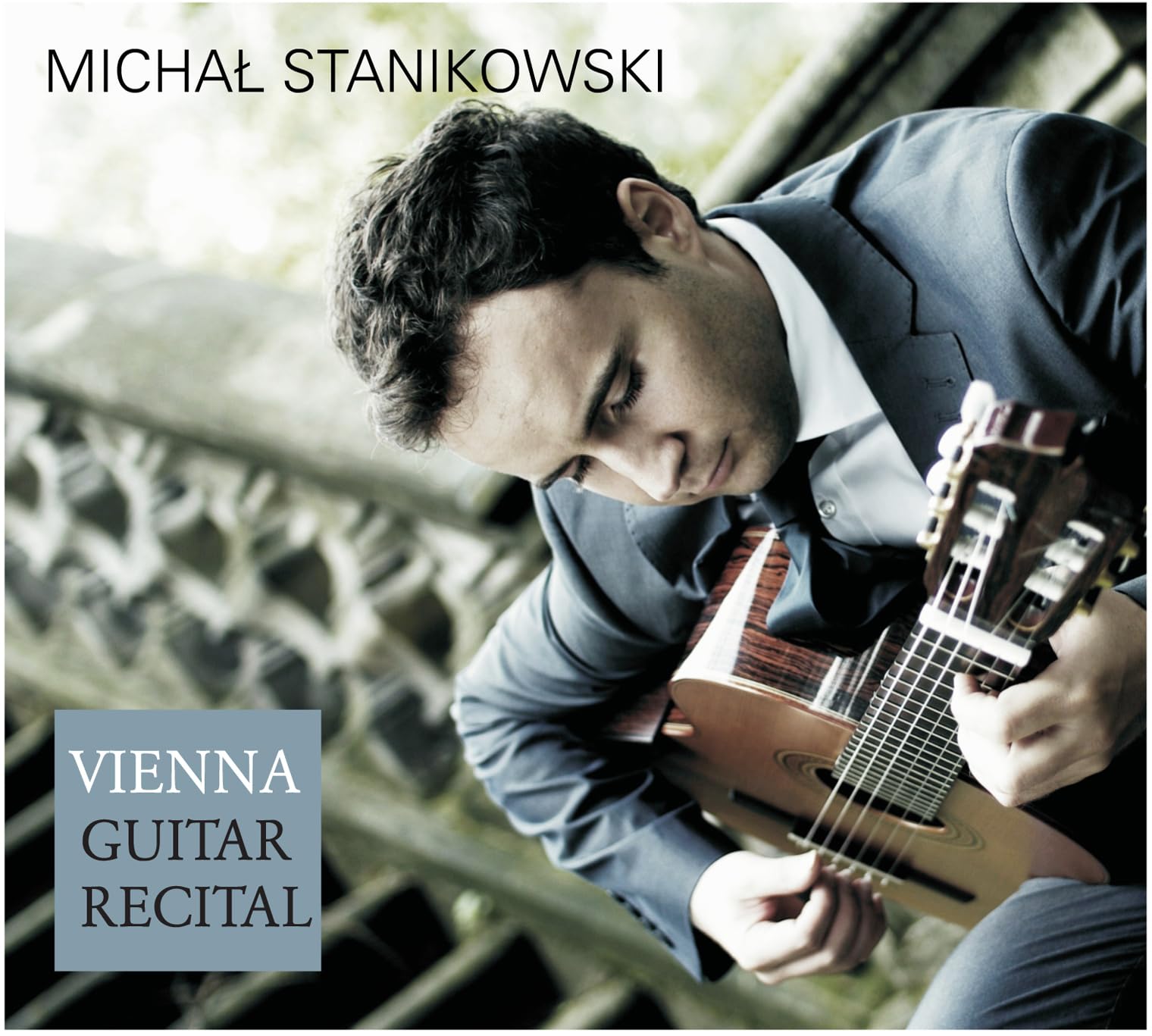 Micha? Stanikowski: Vienna Guitar Recital